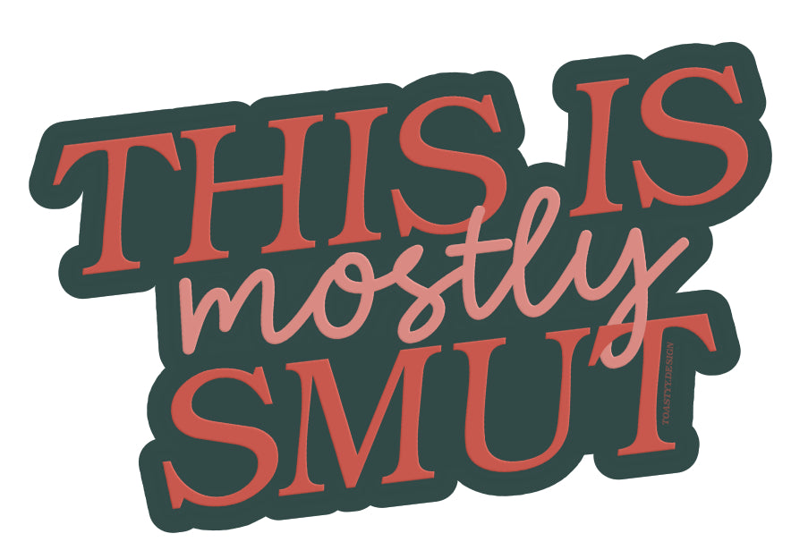Mostly Smut sticker