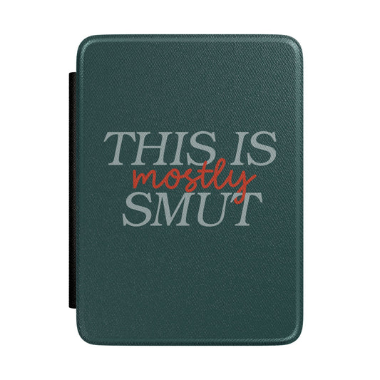 Mostly Smut | Kindle Case