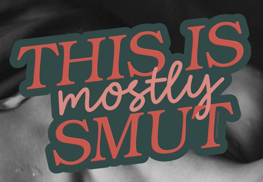 Mostly Smut sticker